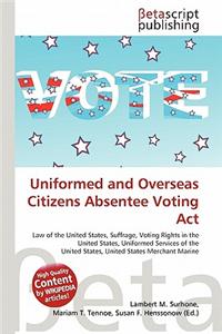 Uniformed and Overseas Citizens Absentee Voting ACT