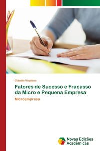 Fatores de Sucesso e Fracasso da Micro e Pequena Empresa