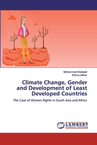 Climate Change, Gender and Development of Least Developed Countries