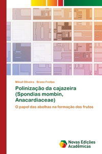 Polinização da cajazeira (Spondias mombin, Anacardiaceae)