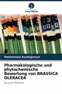 Pharmakologische und phytochemische Bewertung von BRASSICA OLERACEA