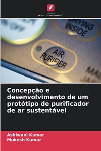 Concepção e desenvolvimento de um protótipo de purificador de ar sustentável