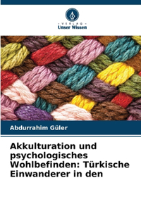Akkulturation und psychologisches Wohlbefinden