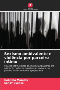 Sexismo ambivalente e violência por parceiro íntimo