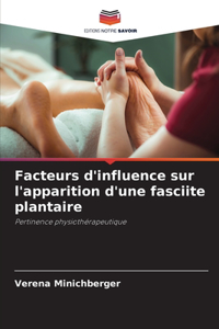Facteurs d'influence sur l'apparition d'une fasciite plantaire