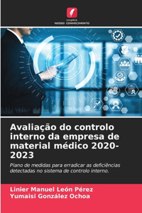 Avaliação do controlo interno da empresa de material médico 2020-2023
