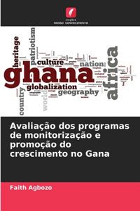 Avaliação dos programas de monitorização e promoção do crescimento no Gana