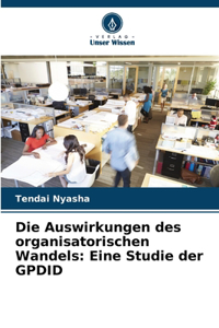 Die Auswirkungen des organisatorischen Wandels