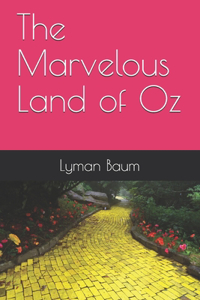 The Marvelous Land of Oz