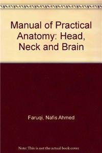 Manual of Practical Anatomy: Head, Neck and Brain