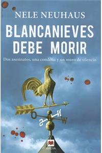 Blancanieves Debe Morir