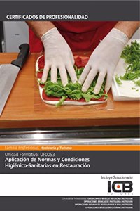 Uf0053: Aplicacion de Normas y Condiciones Higienico-sanitarias en Restauracion