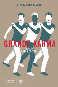 Grande Karma.Vite di Carlo Coccioli