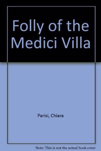 Folly of the Medici Villa