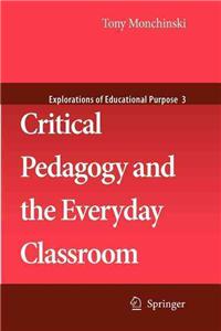 Critical Pedagogy and the Everyday Classroom