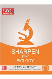 Sharpen your Biology Class XI  TERM 2