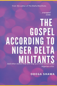 Gospel According to Niger Delta Militants