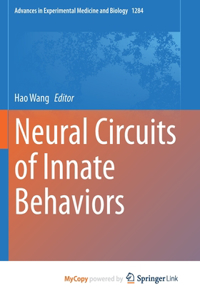 Neural Circuits of Innate Behaviors