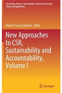 New Approaches to Csr, Sustainability and Accountability, Volume I