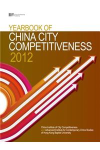 Yearbook of China City Competitiveness 2012
