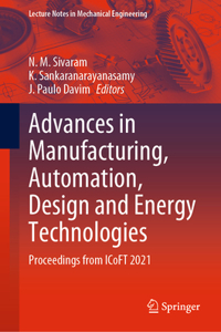 Advances in Manufacturing, Automation, Design and Energy Technologies