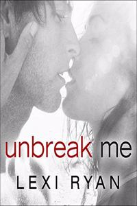 Unbreak Me