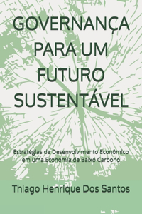 Governança Para Um Futuro Sustentável