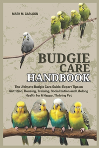 Budgie Care Handbook