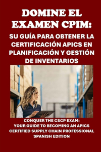 Domine el examen CPIM