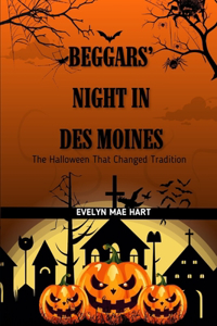 Beggars' Night in Des Moines: The Halloween That Changed Tradition