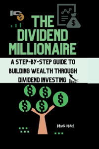The Dividend Millionaire