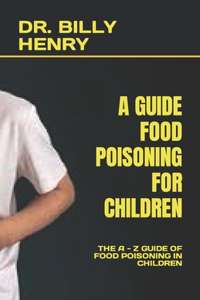 Guide Food Poisoning for Children