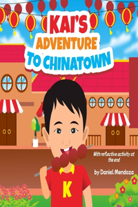 Kai's Adventure to Chinatown