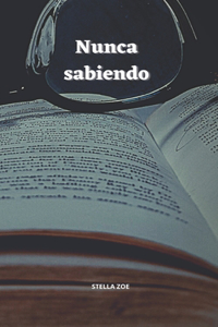 Nunca sabiendo