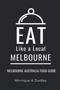 Eat Like a Local- Melbourne