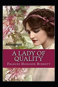 Lady of Quality Annotated