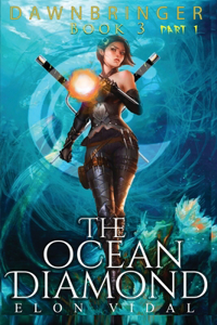 The Ocean Diamond (Dawnbringer, Books 3 - Part 1)