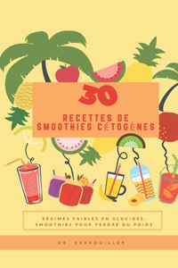 30 recettes de smoothies cétogènes