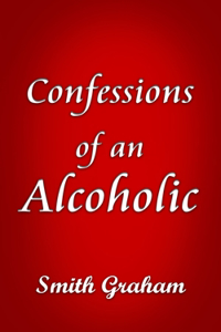 Confessions of an Alcoholic