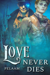 Love Never Dies