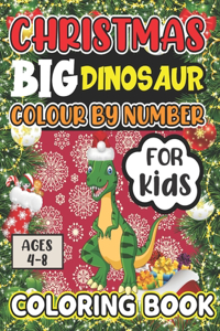 Christmas Big Dinosaur Colour By Number Coloring Book For Kids Ages 4-8