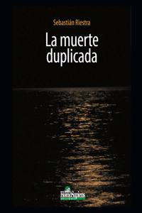 La muerte duplicada