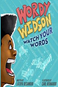Wordy Widson, Watch Your Words