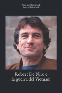 Robert De Niro e la guerra del Vietnam