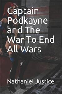 Captain Podkayne and The War To End All Wars