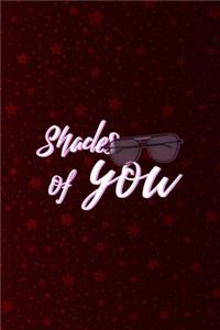 Shades Of You