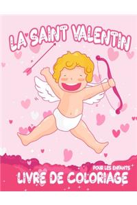 Saint Valentin Livre de Coloriage Pour Les Enfants