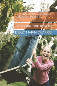 Aventura de la Juventud Verdades Y Mentiras