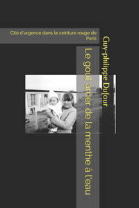 Le gout amer de la menthe à l'eau