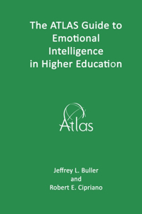 ATLAS Guide to Emotional Intelligence in Higher Education